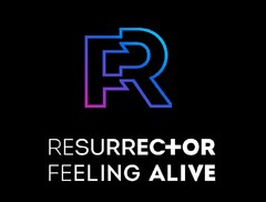R RESURRECTOR FEELING ALIVE