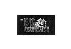 THE BIG CASH MATCH