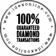 www.idexonline.com www.idexonline.com 100% GUARANTEED DIAMOND TRANSACTIONS