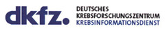 DKFZ. DEUTSCHES KREBSFORSCHUNGSZENTRUM KREBSINFORMATIONSDIENST