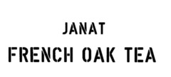 JANAT FRENCH OAK TEA