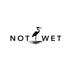 NOT WET