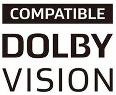 COMPATIBLE DOLBY VISION