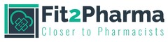 Fit2Pharma Closer to Pharmacists