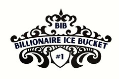 BIB BILLIONAIRE ICE BUCKET  # 1