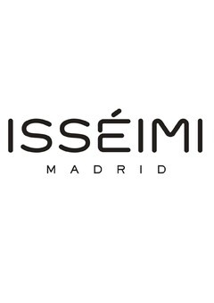 ISSÉIMI MADRID