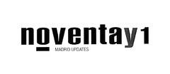 noventay1 MADRID UPDATES