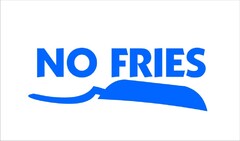 NO FRIES