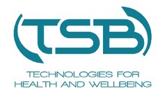 TSB TECHNOLOGIES FOR HEALTH AND WELLBEING