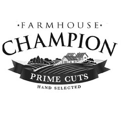 Farmhouse Champion PRIME CUTS HAND SELECTED