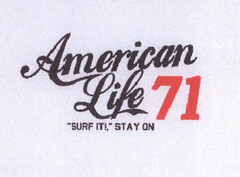 American Life 71 "SURF IT!," STAY ON