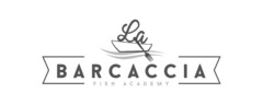 LA BARCACCIA FISH ACADEMY