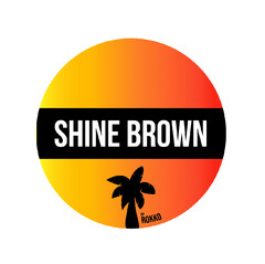 SHINE BROWN BY ROKKO