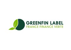 GREENFIN LABEL FRANCE FINANCE VERTE