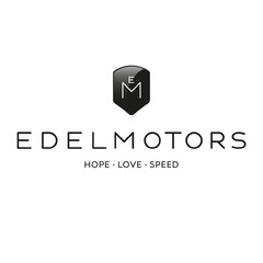 EM EDELMOTORS HOPE LOVE SPEED