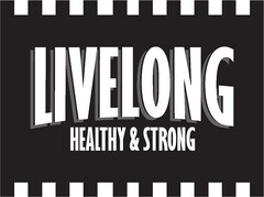 LIVELONG HEALTHY & STRONG