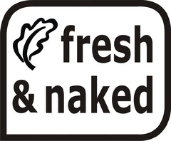 fresh & naked