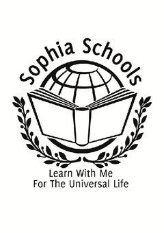 Sophia Schools Learn With Me For The Universal Life