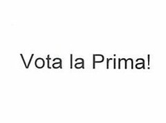 VOTA LA PRIMA!