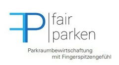 fair parken Parkraumbewirtschaftung mit Fingerspitzengefühl