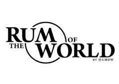 RUM OF THE WORLD BY LMDW