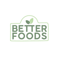 BETTER FOODS