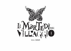 Il Martedì del Villaggio since. 2000