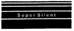 Super Silent