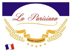 LA PARISIANA QUALITE' SUPERIEURE