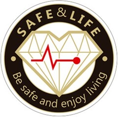 SAFE & LIFE