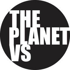 THE PLANET VS