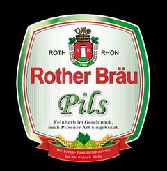 ROTH RHÖN Rother Bräu Pils Feinherb im Geschmack, nach Pilsener Art eingebraut. Die kleine Familienbrauerei im Naturpark Rhön