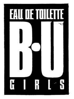 EAU DE TOILLETE B.U GIRLS