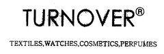 TURNOVER TEXTILES, WATCHES, COSMETICS, PERFUMES