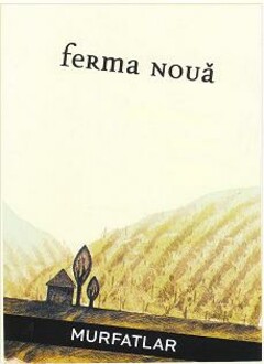 FERMA NOUA MURFATLAR