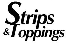 Strips & Toppings