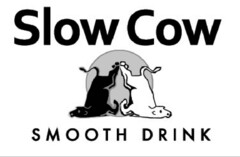 Slow Cow SMOOTH DRINK