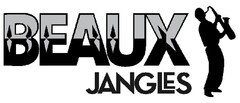 BEAUX JANGLES