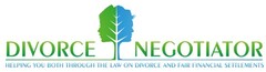 DIVORCE NEGOTIATOR HELPING YOU BOTH THROUGH THE LAW ON DIVORCE AND FAIR FINANCIAL SETTLEMENTS