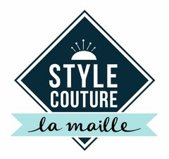 STYLE COUTURE LA MAILLE