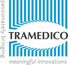 TRAMEDICO passionately bringing meaningful innovations
