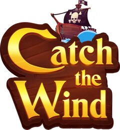 CATCH THE WIND