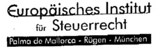 Europäisches Institut für Steuerrecht Palma de Mallorca - Rügen - München