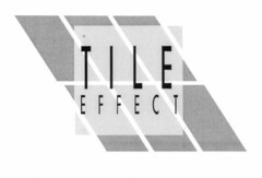 TILE EFFECT