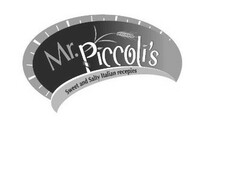 Mr. Piccoli's Sweet and Salty Italian recepies