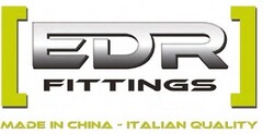 EDR FITTINGS MADE IN CHINA ITALIAN QUALITY