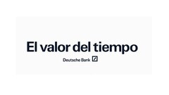 EL VALOR DEL TIEMPO   DEUTSCHE BANK