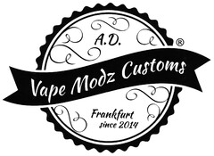 A.D. Vape Modz Customs Frankfurt since 2014