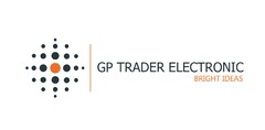 GP TRADER ELECTRONIC BRIGHT IDEAS