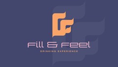 Fill & Feel DRINKING EXPERIENCE